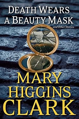 Death Wears A Beauty Mask And Other Stories