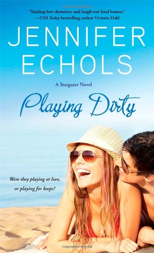 Playing Dirty by Jennifer Echols