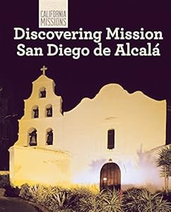 Discovering Mission San Diego de Alcala