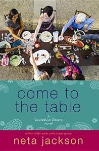 Come to the Table (Souledout Sisters) by Neta Jackson