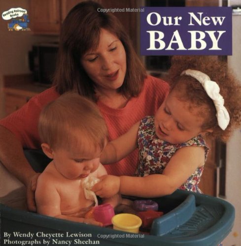 Our New Baby (All Aboard Book) by Wendy Cheyette Lewison