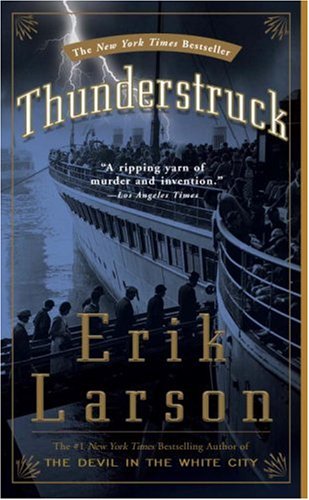 Thunderstruck by Erik Larson