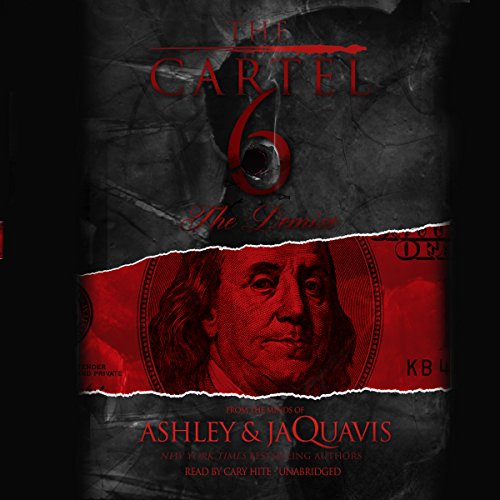 The Cartel 6: The Demise by Ashley
