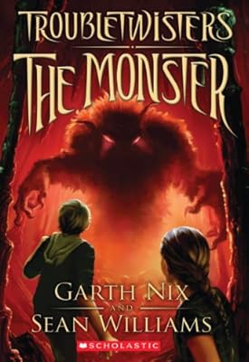 Troubletwisters Book 2: The Monster