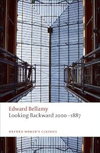Looking Backward 2000-1887 (Oxford World's Classics)