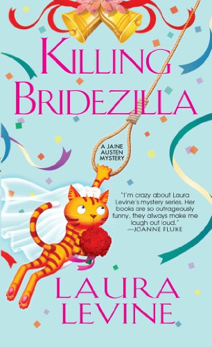 Killing Bridezilla (A Jaine Austen Mystery) by Laura Levine