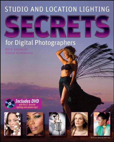 Studio and Location Lighting Secrets for Digital Photographers by Rick Sammon
