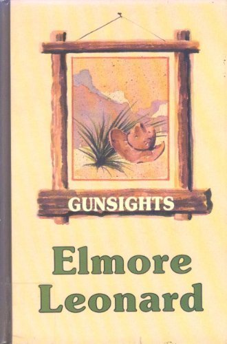 Gunsights by Elmore Leonard