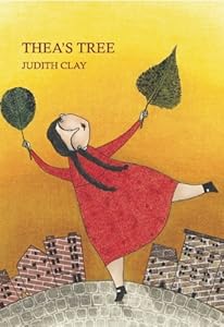 Thea's Tree by Judith Clay 				  						  					 		 			  					  		                  	                   		                  			(Illustrator)