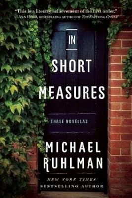 In Short Measures: Three Novellas