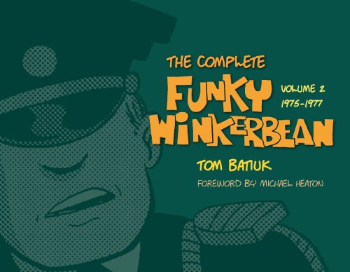 The Complete Funky Winkerbean: Volume 2, 1975-1977 by Tom Batiuk