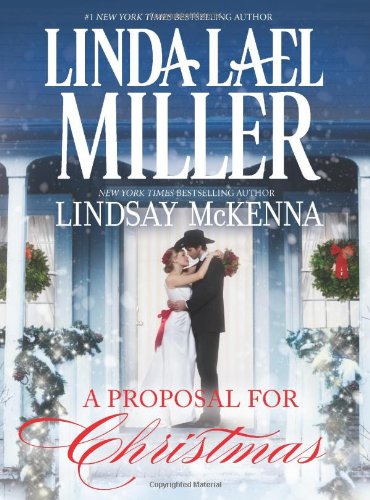 A Proposal for Christmas: State Secrets\The Five Days of Christmas by Linda Lael Miller