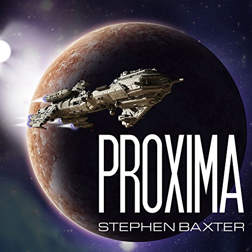 Proxima: Book 1 by Stephen Baxter