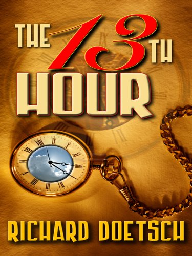 The 13th Hour by Richard Doetsch