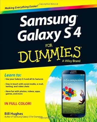 Samsung Galaxy S 4 For Dummies (For Dummies (Computer/Tech))
