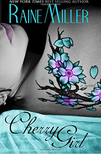 Cherry Girl: Neil &amp; Elaina #1 by Raine Miller