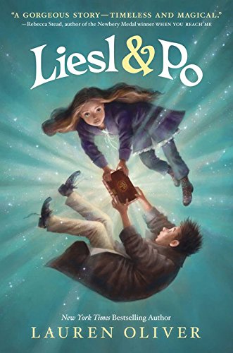 Liesl &amp; Po by Lauren Oliver