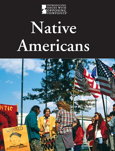 Native Americans (Introducing Issues With Opposing Viewpoints) by Noel Merino