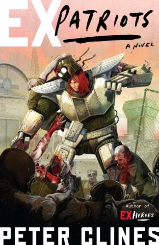 Ex-Patriots: A Novel by Peter Clines