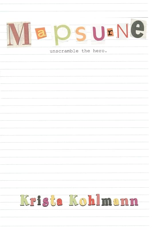 Mapsurne: unscramble the hero. by Krista Kohlmann
