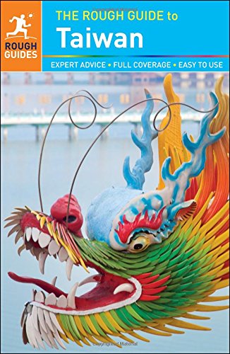 The Rough Guide to Taiwan by Rough Guides