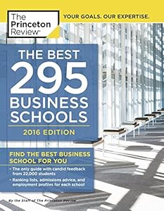 The Best 295 Business Schools, 2016 Edition