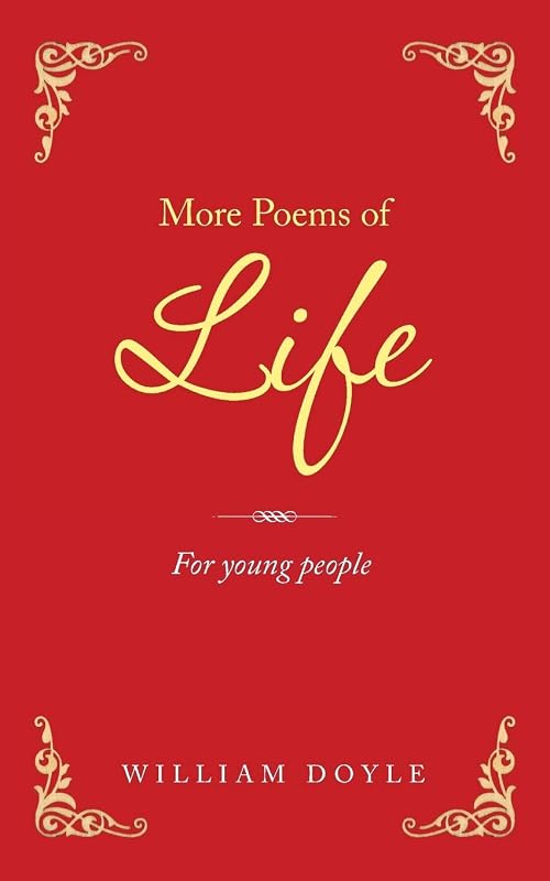 More Poems of Life: For Young People by William Doyle