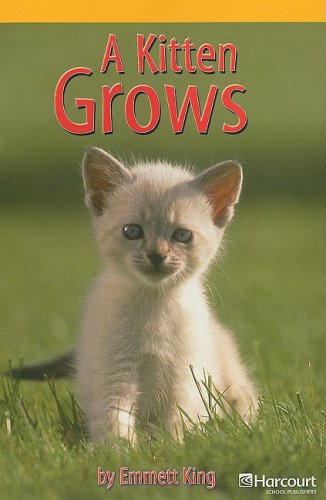 Harcourt School Publishers Storytown: S Exc Book Exc 10 Grade 1 Kitten Grows by HARCOURT SCHOOL PUBLISHERS