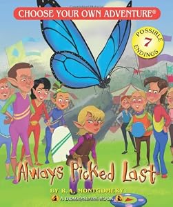 Always Picked Last by R. A. Montgomery