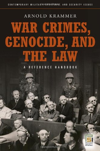 War Crimes, Genocide, and the Law: A Guide to the Issues by Arnold Krammer