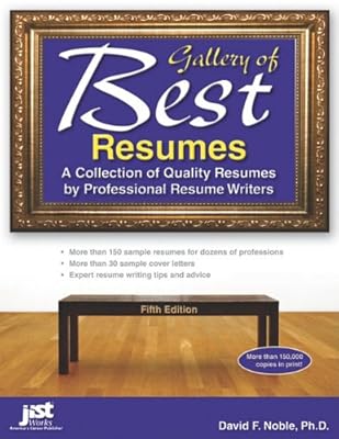 Gallery of Best Resumes: A Collection of Quality Resumes by Professional Resume Writers, 5th Edition