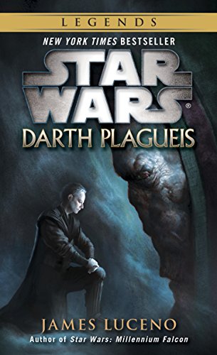 Darth Plagueis: Star Wars by James Luceno