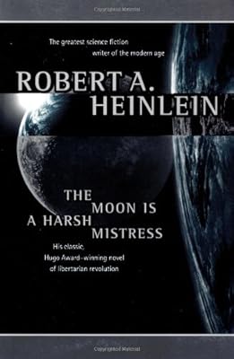 The Moon Is a Harsh Mistress