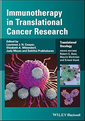 Immunotherapy in Translational Cancer Research (Translational Oncology)