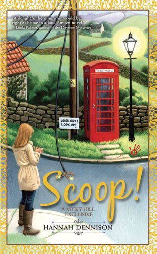 Scoop! (A Vicky Hill Exclusive!) by Hannah Dennison