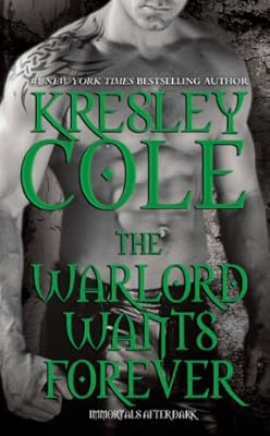 Warlord Wants Forever (Immortals After Dark Book 1)