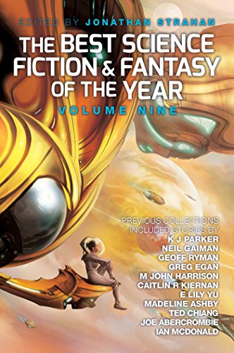The Best Science Fiction and Fantasy of the Year: Volume Nine by Jonathan Strahan