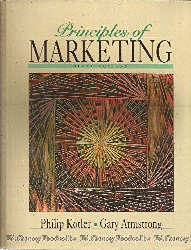 Principles of Marketing (The Prentice Hall Series in Marketing) by Philip Kotler