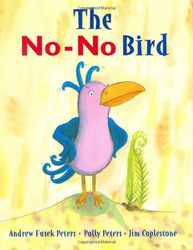 The No-No Bird by Andrew Fusek Peters