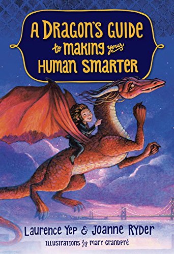 A Dragon's Guide to Making Your Human Smarter by Laurence Yep