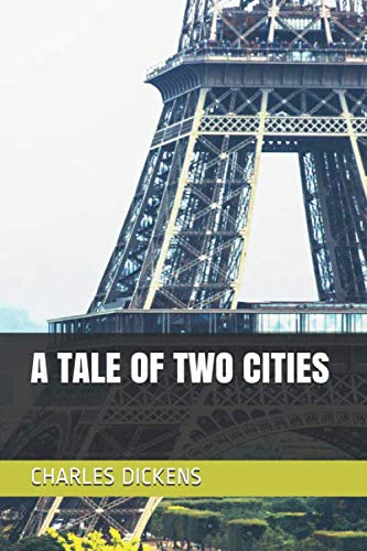 A TALE OF TWO CITIES by CHARLES DICKENS