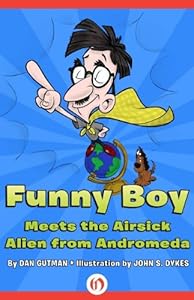 Funny Boy Meets the Airsick Alien from Andromeda