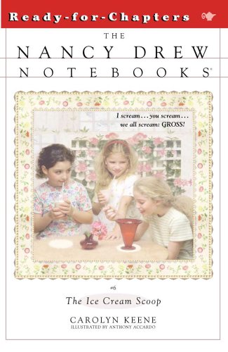 The Ice Cream Scoop (Nancy Drew Notebooks #6) by Carolyn Keene