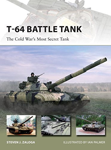 T-64 Battle Tank: The Cold War's Most Secret Tank (New Vanguard) by by Steven J. Zaloga and Ian Palmer