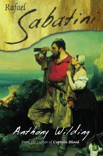 Anthony Wilding by Raphael Sabatini (2008-01-11) by Rafael Sabatini