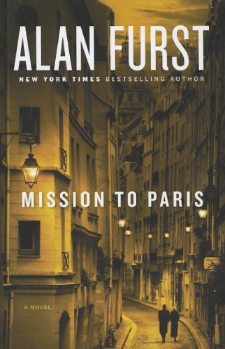 Mission to Paris by Alan Furst