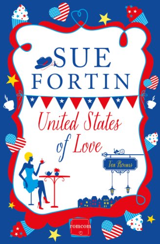 United States of Love: HarperImpulse Contemporary Romance by Sue Fortin