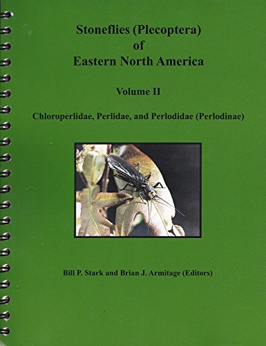 Stoneflies Of Eastern North America: Chloroperlidae, Perlidae, And Perlodidae by unknown author