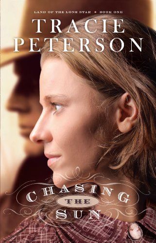 Chasing the Sun by Tracie Peterson