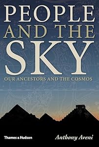 People and the Sky: Our Ancestors and the Cosmos